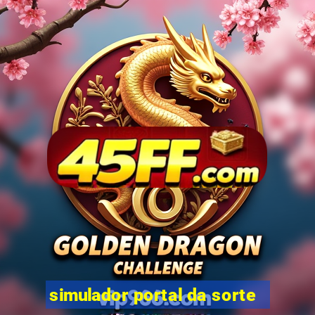 simulador portal da sorte